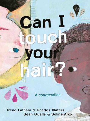 cover image of Can I Touch Your Hair?